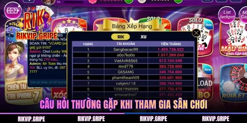Câu hỏi thường gặp khi tham gia sân chơi
